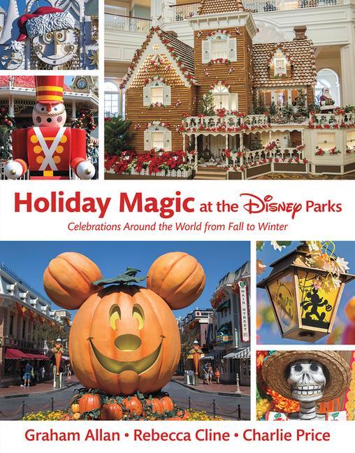 Kniha Holiday Magic At The Disney Parks Charles Price