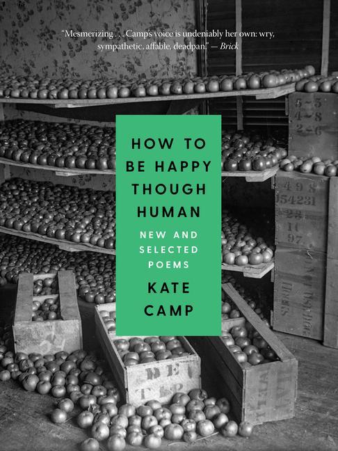 Kniha How to Be Happy Though Human: New and Selected Poems 