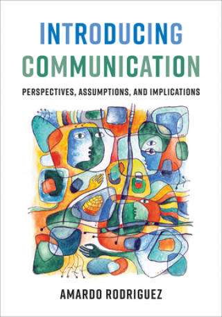 Knjiga Introducing Communication Amardo Rodriguez