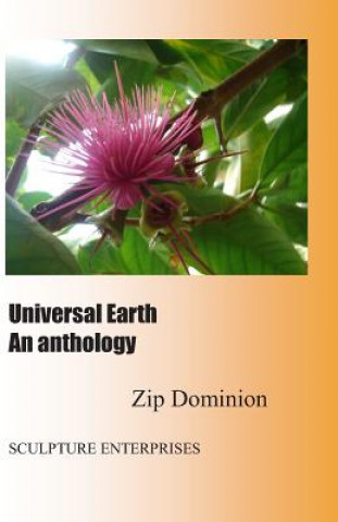 Knjiga Universal Earth: An anthology Zip Dominion