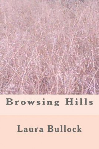 Knjiga Browsing Hills Laura Bullock
