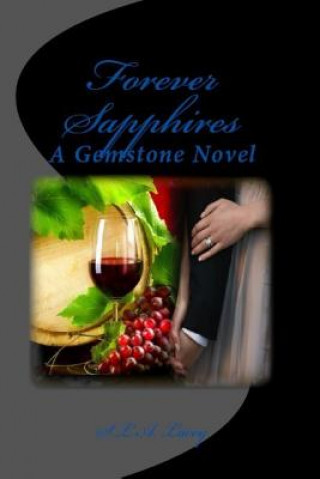 Carte Forever Sapphires: A Gemstone Novel S L a Lacey