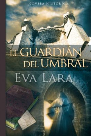 Книга El guardian del umbral Eva Lara