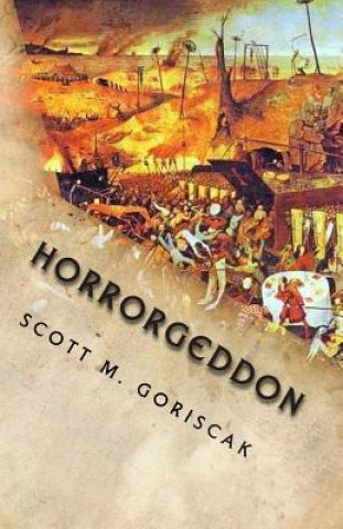 Könyv Horrorgeddon Scott M Goriscak