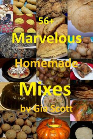 Carte 56+ Marvelous Homemade Mixes Gia Scott