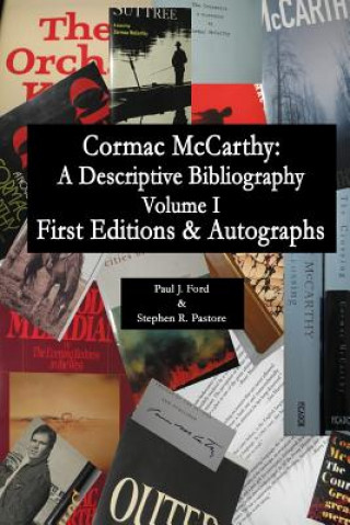 Carte Cormac McCarthy: A Descriptive Bibiography: (economy edition) Stephen R Pastore