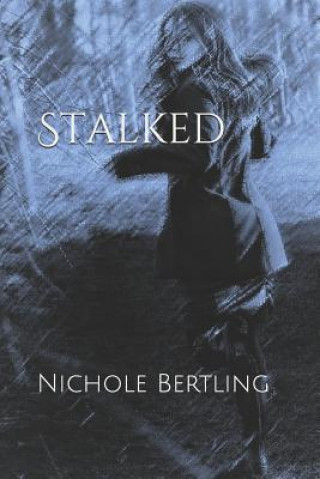 Βιβλίο Stalked Nichole Bertling