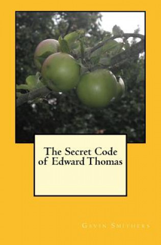 Kniha The Secret Code of Edward Thomas Gavin Smithers