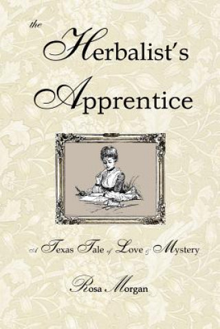 Knjiga Herbalist's Apprentice Rosa Morgan