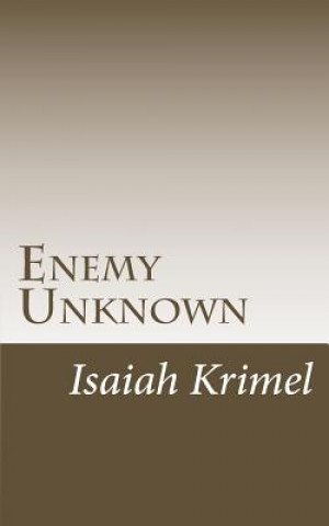 Knjiga Enemy Unknown Isaiah C Krimel