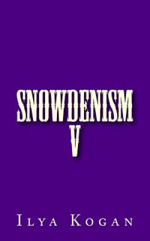 Buch SNOWDENISM v Ilya Kogan