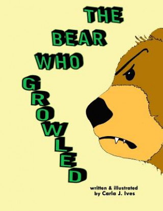 Könyv The Bear Who Growled Amy Rydman