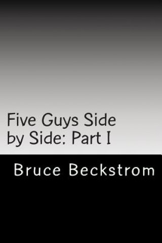 Könyv Five Guys Side by Side: Part I Chuck Knable