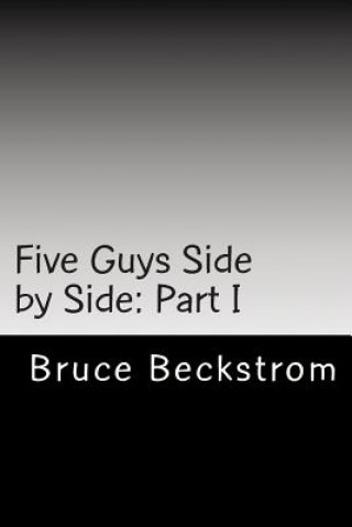 Kniha Five Guys Side by Side: Part I Chuck Knable