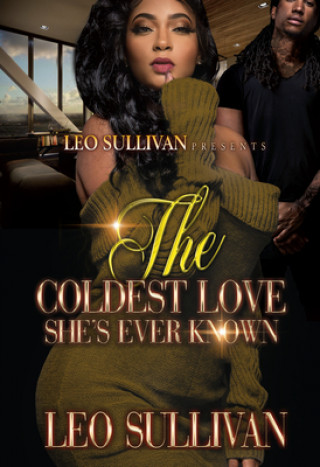 Knjiga Coldest Love She's Ever Known Sullivan