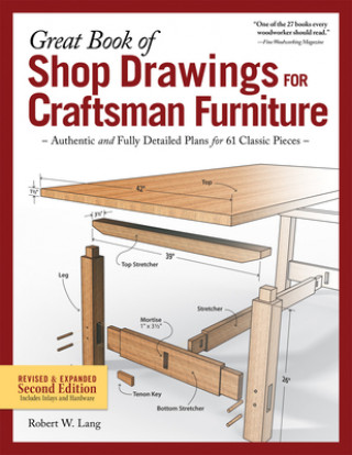 Kniha Great Book of Shop Drawings for Craftsman Furniture, Second Edition 