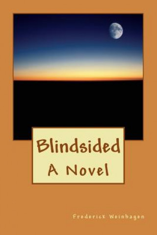 Könyv Blindsided Frederick Weinhagen