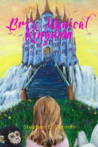 Carte Bri's Magical Kingdom Stephen E Garman