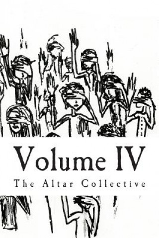 Knjiga Volume IV The Altar Collective
