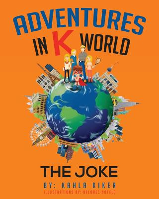 Kniha Adventures in K World: The Joke Delores Sotelo