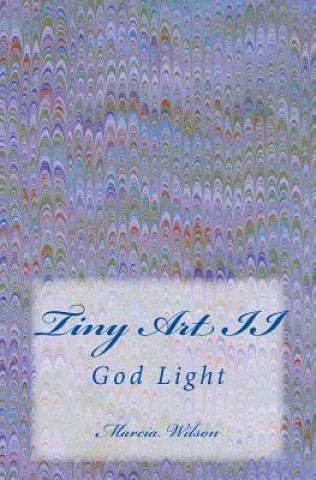 Carte Tiny Art II: God Light Marcia Wilson