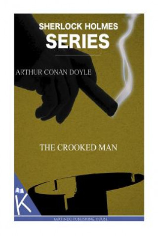 Könyv The Crooked Man Arthur Conan Doyle