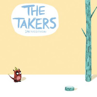 Knjiga The Takers Dan Widdowson