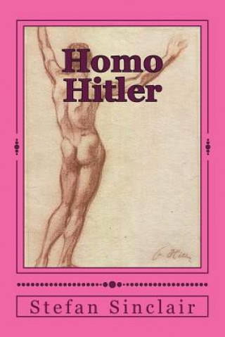 Knjiga Homo Hitler Stefan Sinclair