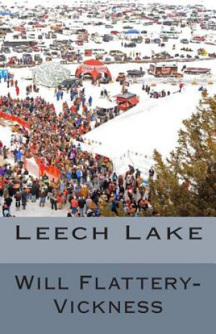 Knjiga Leech Lake Will Flattery-Vickness