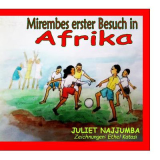 Carte Mirembes erster Besuch in Afrika Juliet Najjumba