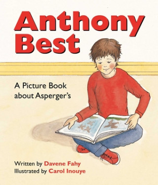 Book Anthony Best: A Picture Book about Asperger's Carol Inouye