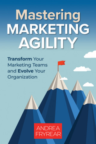 Kniha Mastering Marketing Agility 