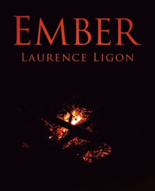 Knjiga Ember Laurence Ligon