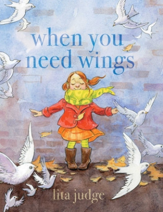 Buch When You Need Wings Lita Judge