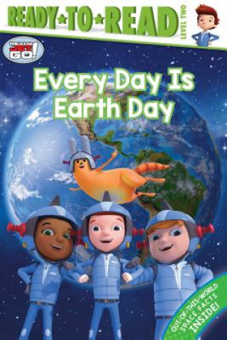 Książka Every Day Is Earth Day: Ready-To-Read Level 2 