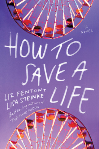 Könyv How to Save a Life Lisa Steinke