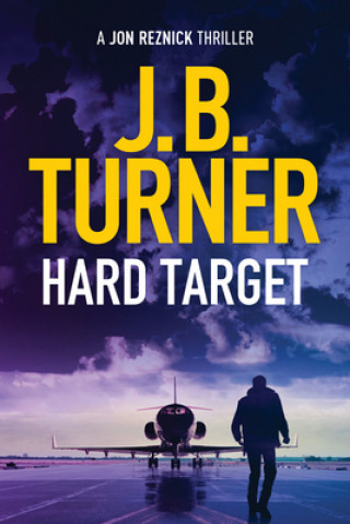 Knjiga Hard Target J. B. Turner