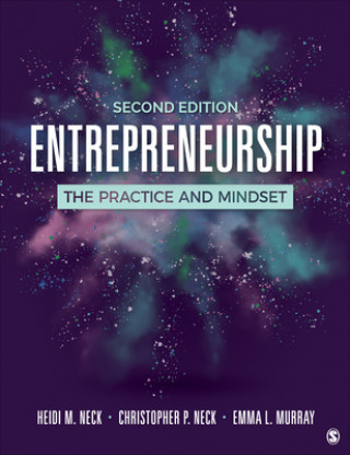 Carte Entrepreneurship: The Practice and Mindset Christopher P. Neck