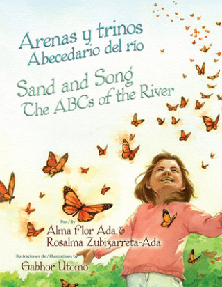 Kniha Arenas Y Trinos/Sand and Song: Abecedario del Rio/The ABCs of the River Gabhor Utomo