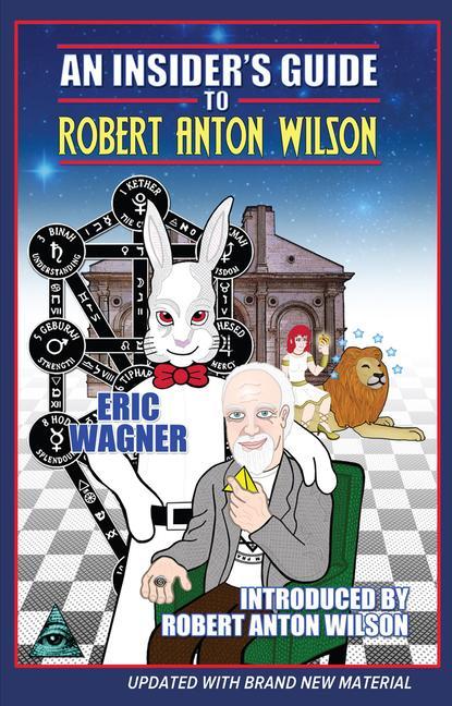 Könyv Insider's Guide to Robert Anton Wilson 