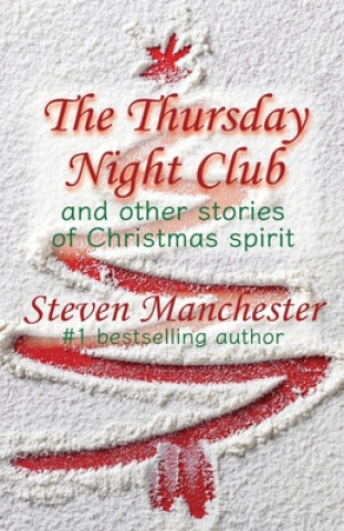 Könyv Thursday Night Club and Other Stories of Christmas Spirit 