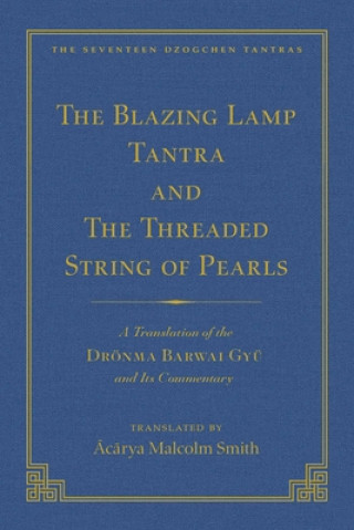 Kniha Tantra Without Syllables (Volume 3) and The Blazing Lamp Tantra (Volume 4) 