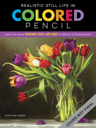 Knjiga Realistic Still Life in Colored Pencil 