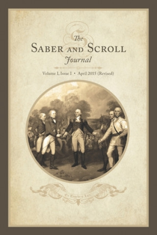 Kniha Saber & Scroll: Volume 1, Issue 1, Revised April 2015 