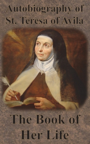 Knjiga Autobiography of St. Teresa of Avila - The Book of Her Life David Lewis