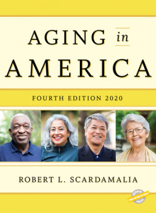 Carte Aging in America 2020 Robert L. Scardamalia