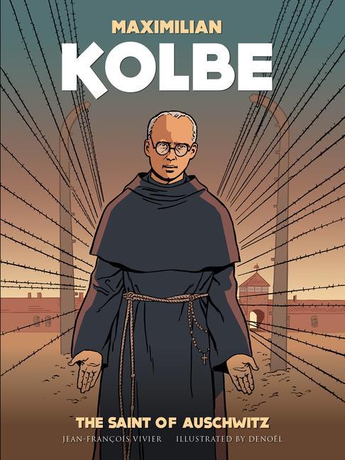 Kniha Maximilian Kolbe: A Saint in Auschwitz Joel Costes