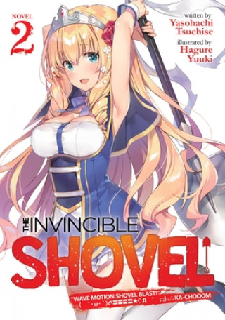 Carte Invincible Shovel (Light Novel) Vol. 2 Yuuki Hagure