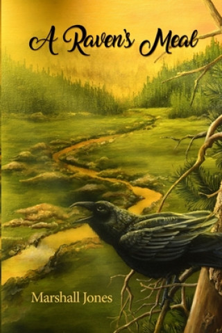Knjiga A Raven's Meal Marshall Jones
