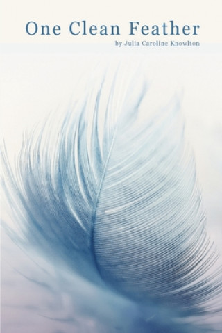 Buch One Clean Feather Julia Caroline Knowlton